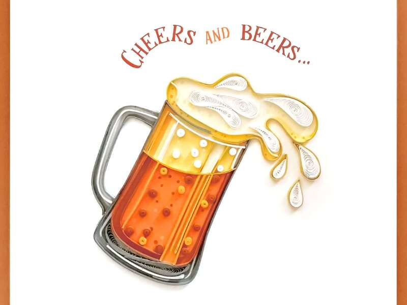 Cheers & Beers Quilling Card