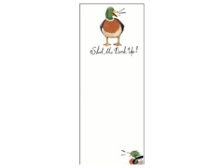 Magnetic Lists <br> Shut the Duck UP